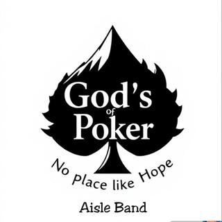 Gods of Poker No Place Like Hope