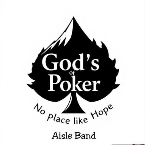 Gods of Poker No Place Like Hope | Boomplay Music