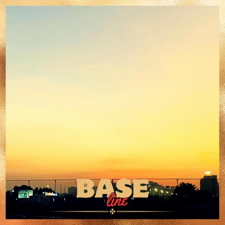 Base Line | Boomplay Music