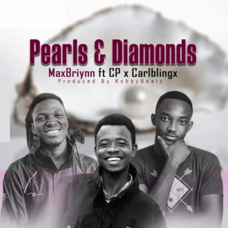 Pearls and Diamond ft. CP & Carlblingx | Boomplay Music