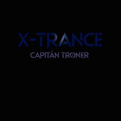 X-Trance | Boomplay Music