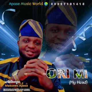 ORI MI (MY HEAD)