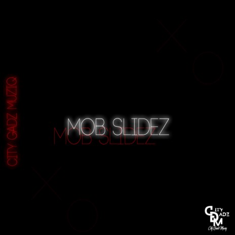 Mob Slidez Riddim | Boomplay Music