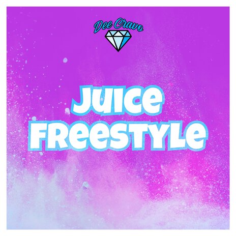 Juice Freestyle | Boomplay Music