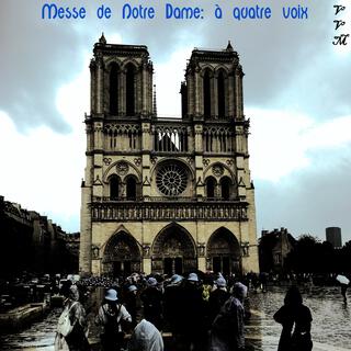 Messe de Notre Dame: 1360 de Machault