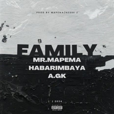 FAMILY ft. habarimbaya & A.GK | Boomplay Music