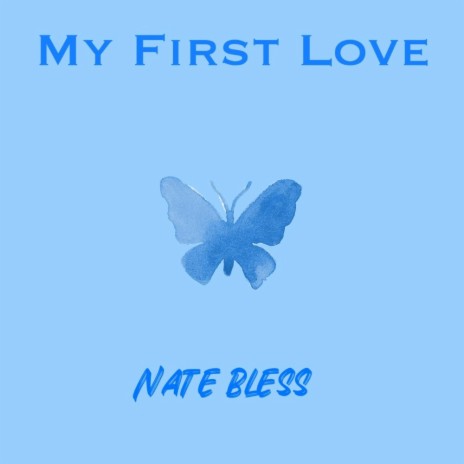 My first love | Boomplay Music