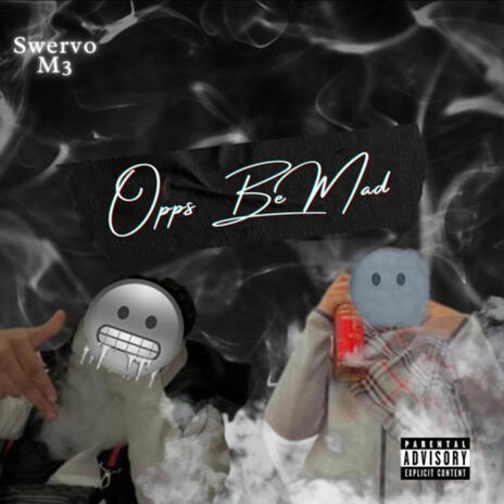 Opps Be Mad ft. M3 | Boomplay Music