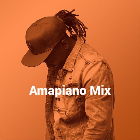 Amapiano Mix | Boomplay Music