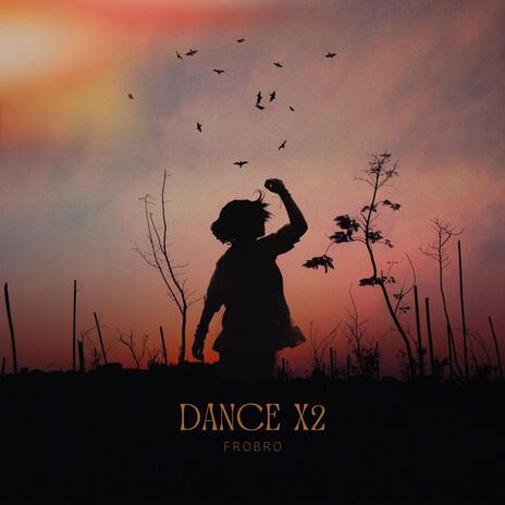 Dance x2 | Boomplay Music