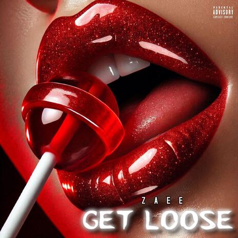 Get Loose | Boomplay Music