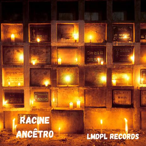 Racine ancêtro | Boomplay Music