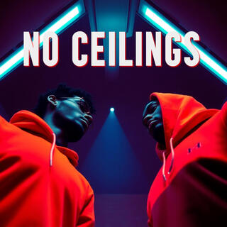 No Ceilings