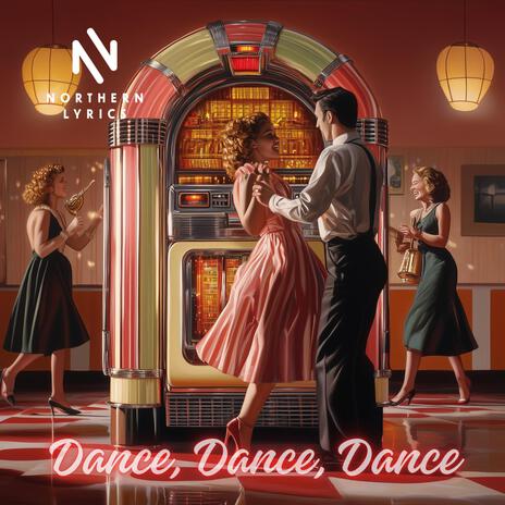 Dance, Dance, Dance | Boomplay Music