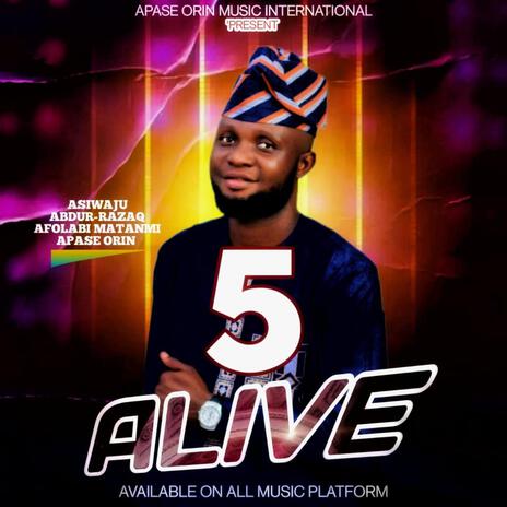 5 ALIVE | Boomplay Music