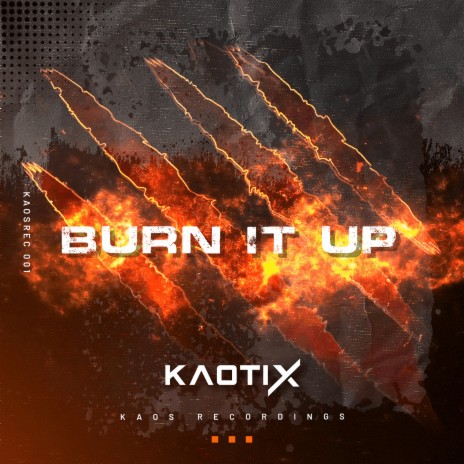 Burn It Up | Boomplay Music