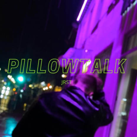 Pillowtalk | Boomplay Music