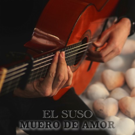 MUERO DE AMOR | Boomplay Music