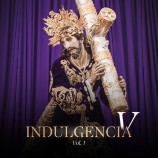 Indulgencia V, Vol. 1