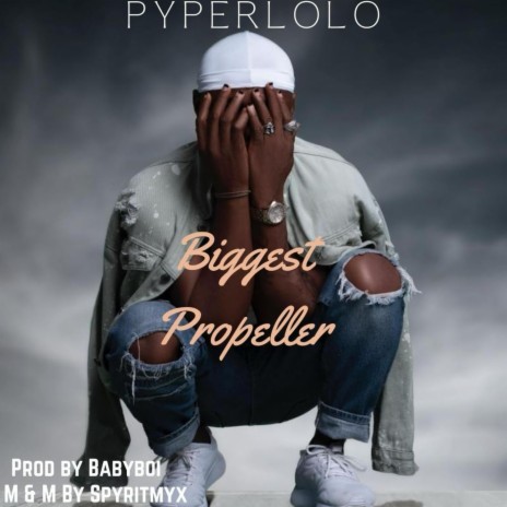 Biggest Propeller | Boomplay Music