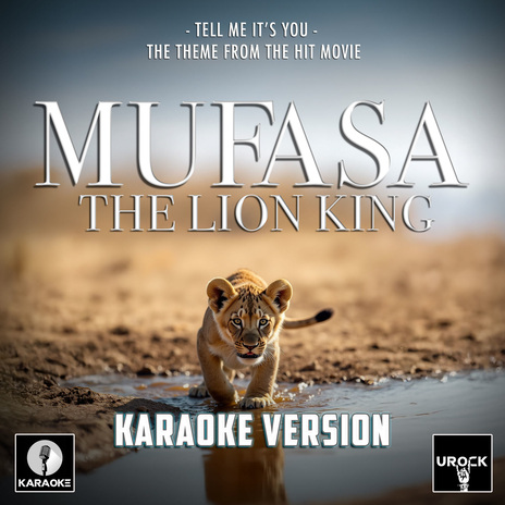 Tell Me It's You (From Mufasa: The Lion King) (Karaoke Version) | Boomplay Music