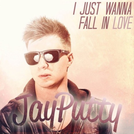 I Just Wanna Fall in Love | Boomplay Music