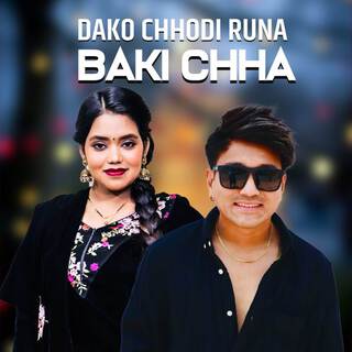 Dako Chhodi Runa Baki Chha