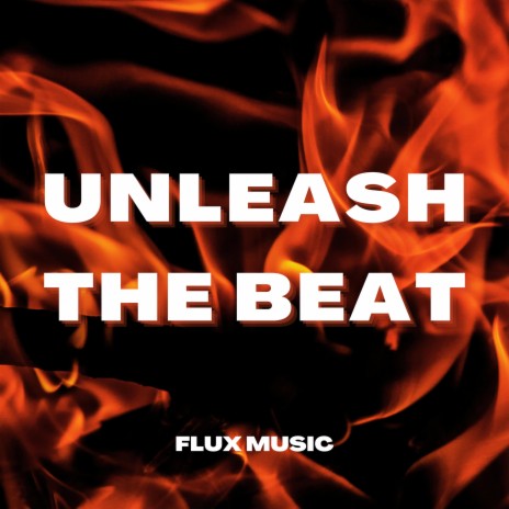 Unleash The Beat