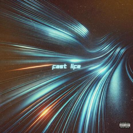 FAST LIFE ft. SILAS | Boomplay Music