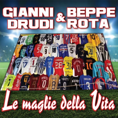 Le maglie della vita ft. Beppe Rota | Boomplay Music