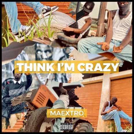 Think I'm Crazy | Boomplay Music