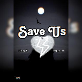 Save Us (Prod. PrinceT)