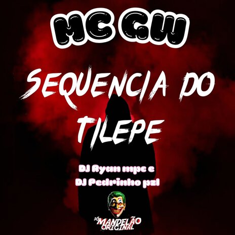 Sequência do Tilepe ft. dj ryan mpc & Dj pedrinho pzl | Boomplay Music