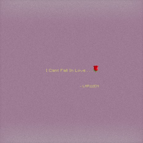 I Can't Fall in Love | Boomplay Music