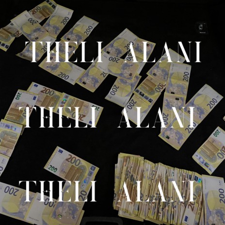 Theli Alani ft. Night Grind | Boomplay Music
