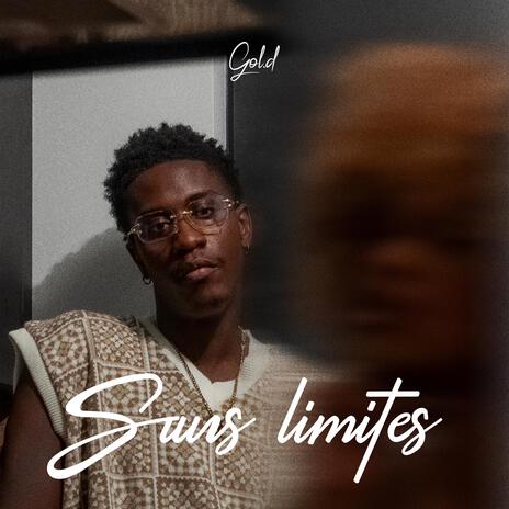 Sans limites | Boomplay Music