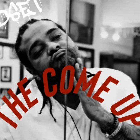 The come up | Boomplay Music
