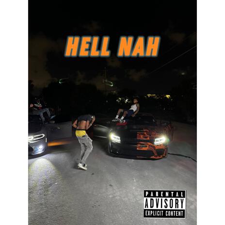 HELL NAH | Boomplay Music