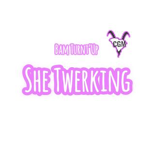 She Twerking