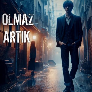 Olmaz Artık