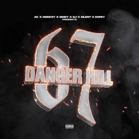 Danger Hill ft. Dimzy, Monkey, AK, 67 SJ & Silent | Boomplay Music