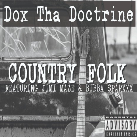 Country Folk ft. Bubba Sparxxx & Jimi Maze