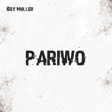 Pariwo | Boomplay Music