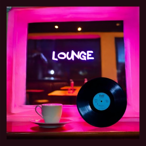 The Lounge | Boomplay Music