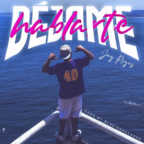 DEJAME HABLARTE | Boomplay Music