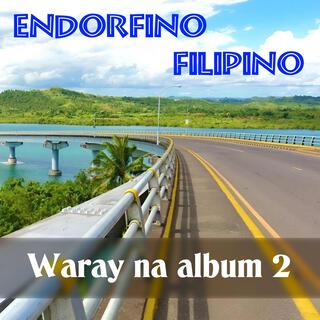 Waray na album 2