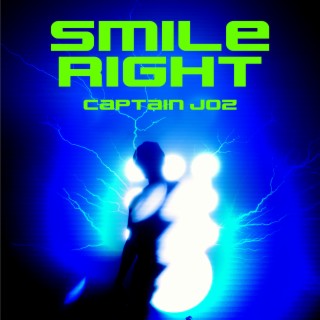 Smile Right lyrics | Boomplay Music
