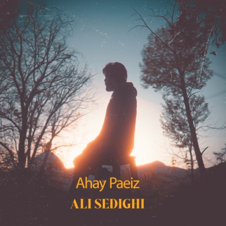 Ahay Paeiz | Boomplay Music