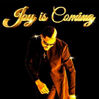 Joy Is Coming ft. Fido lyrics | Boomplay Music