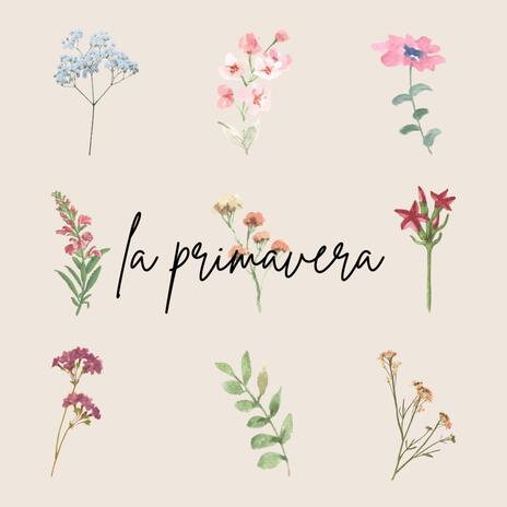 Spring/La Primavera | Boomplay Music